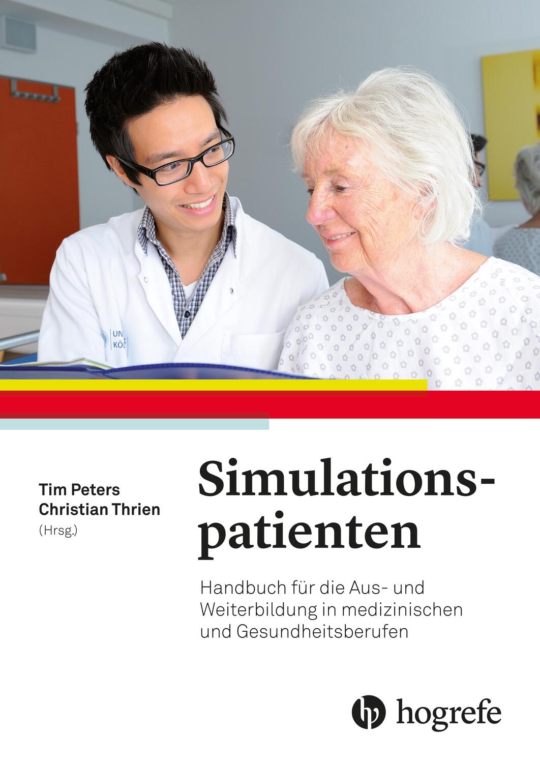 Cover: 9783456857565 | Simulationspatienten | Tim Peters | Buch | Deutsch | 2018 | Hogrefe AG