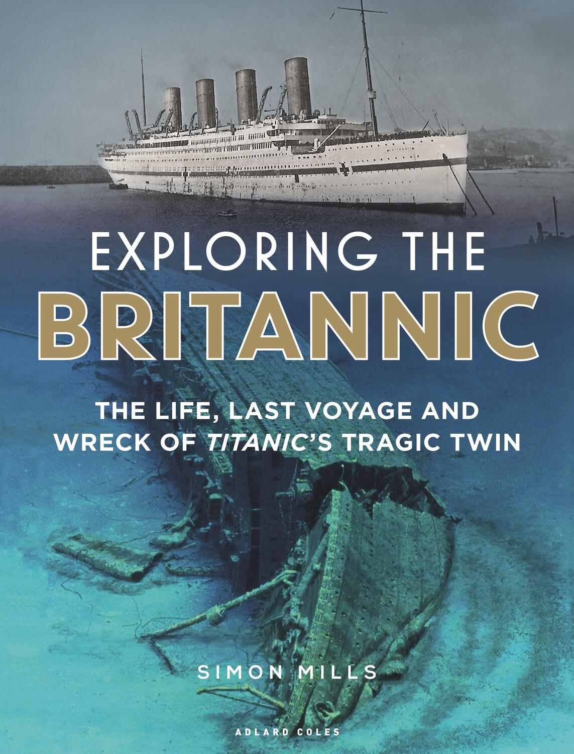 Cover: 9781472954923 | Exploring the Britannic | Simon Mills | Buch | Gebunden | Englisch
