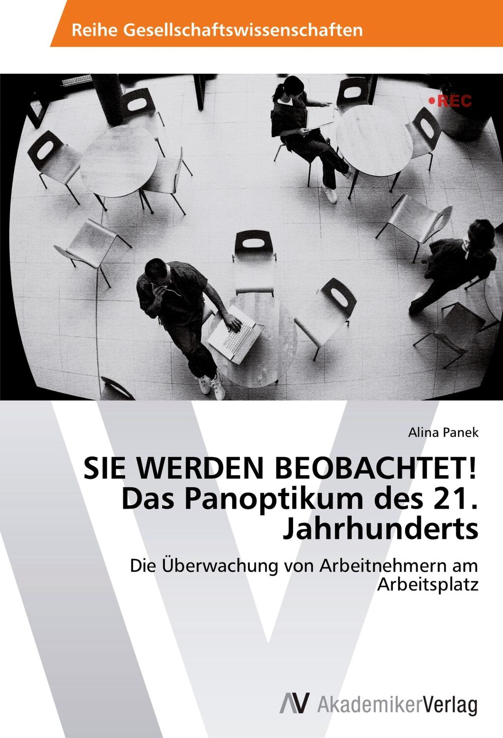 Cover: 9783639473025 | SIE WERDEN BEOBACHTET! Das Panoptikum des 21. Jahrhunderts | Panek