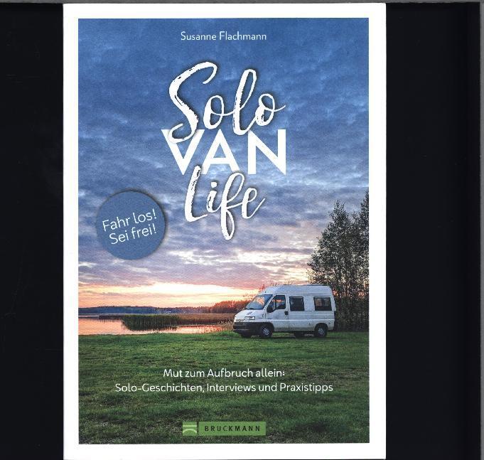 Cover: 9783734320033 | Solo Van Life | Susanne Flachmann | Taschenbuch | 240 S. | Deutsch