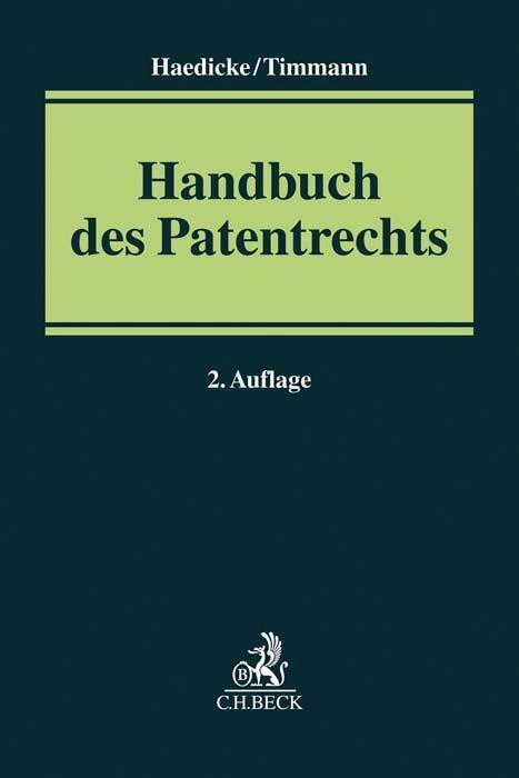 Cover: 9783406739507 | Handbuch des Patentrechts | Maximilian Haedicke (u. a.) | Buch | LXXV