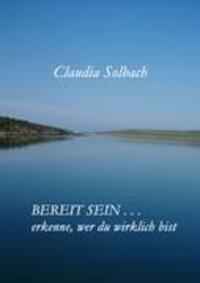 Cover: 9783848216932 | Bereit sein . . . | Erkenne, wer du wirklich bist | Claudia Solbach