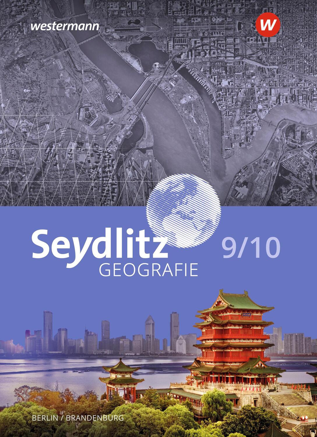 Cover: 9783141948882 | Seydlitz Geografie 9 / 10 . Schülerband. Für Berlin und Brandenburg
