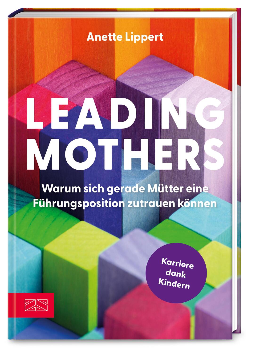 Cover: 9783965843752 | Leading Mothers: Warum sich gerade Mütter eine Führungsposition...