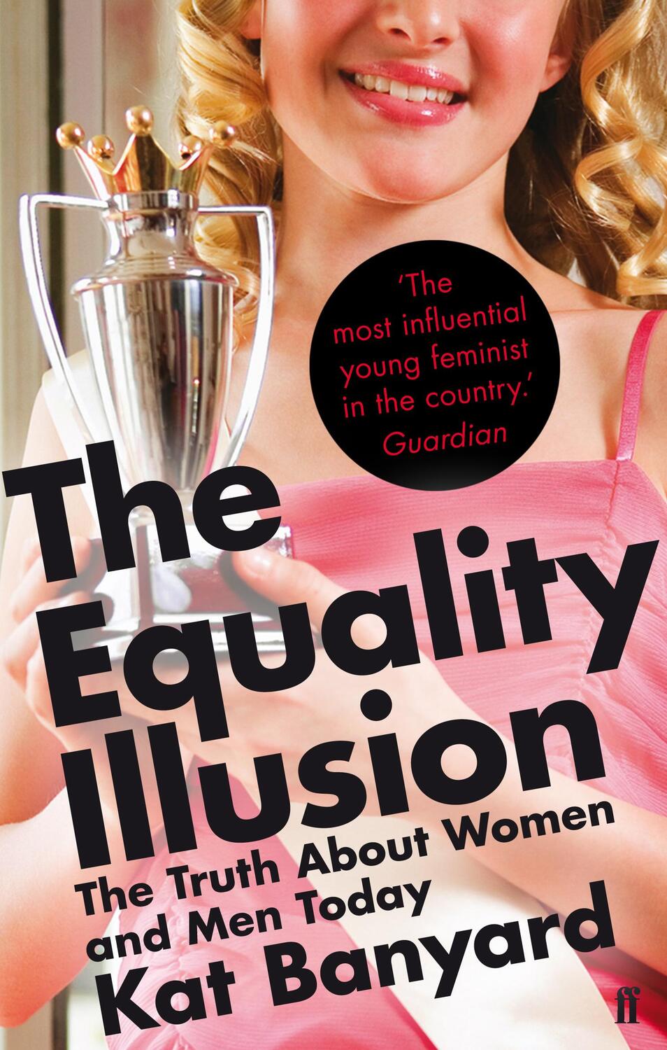 Cover: 9780571246274 | The Equality Illusion | The Truth about Women and Men Today | Banyard