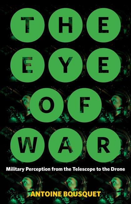 Cover: 9781517903473 | The Eye of War | Military Perception from the Telescope to the Drone