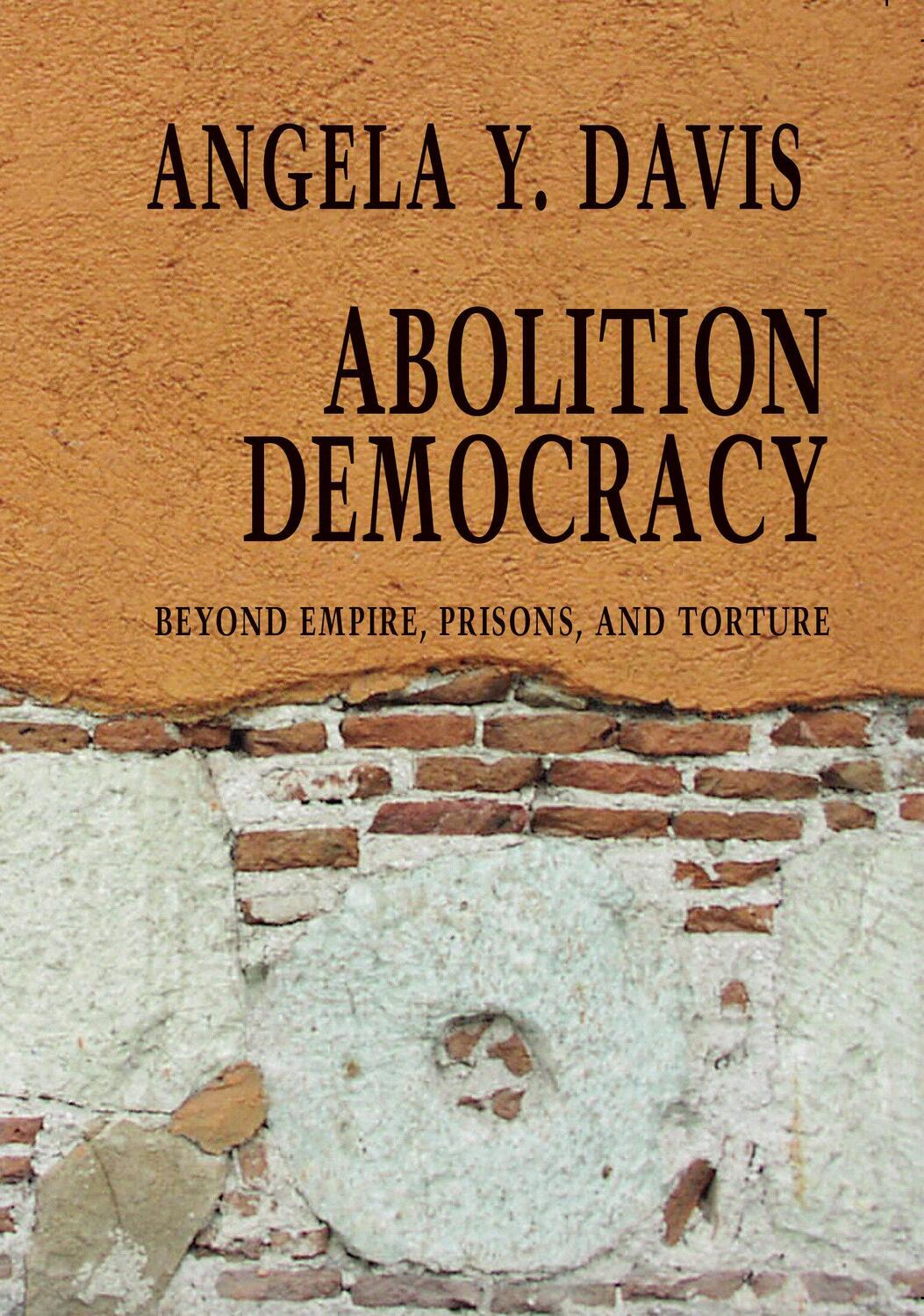 Cover: 9781583226957 | Abolition Democracy - Open Media Series | Angela Y Davis | Taschenbuch