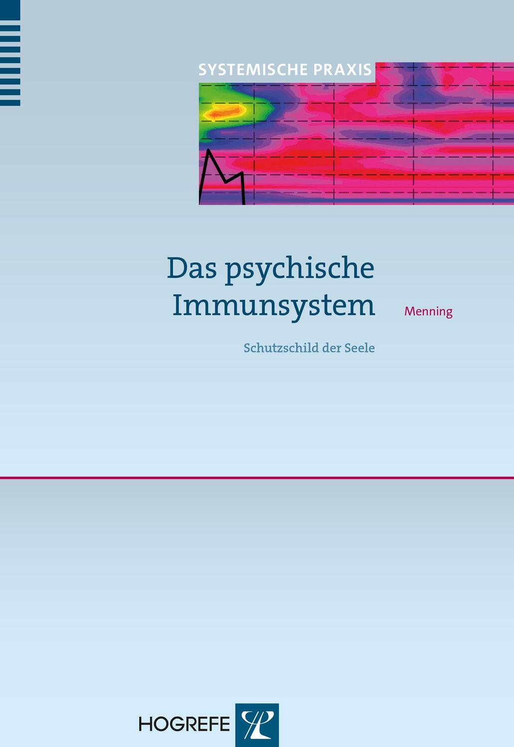 Cover: 9783801724955 | Das psychische Immunsystem | Schutzschild der Seele | Hans Menning