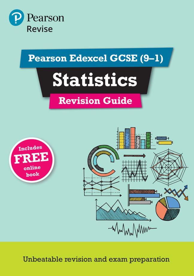 Cover: 9781292191621 | Pearson REVISE Edexcel GCSE (9-1) Statistics Revision Guide: For...