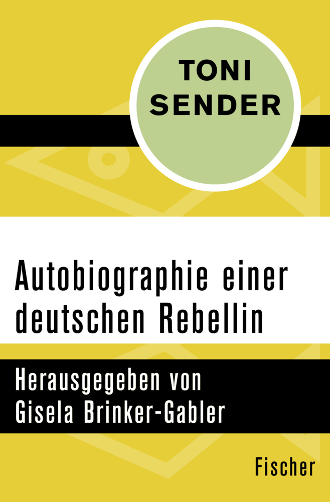 Cover: 9783596307081 | Autobiographie einer deutschen Rebellin | Toni Sender | Taschenbuch