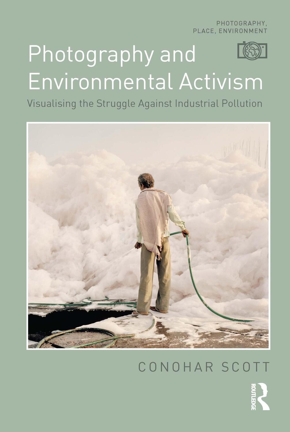 Cover: 9781350099517 | Photography and Environmental Activism | Conohar Scott | Buch | 2022