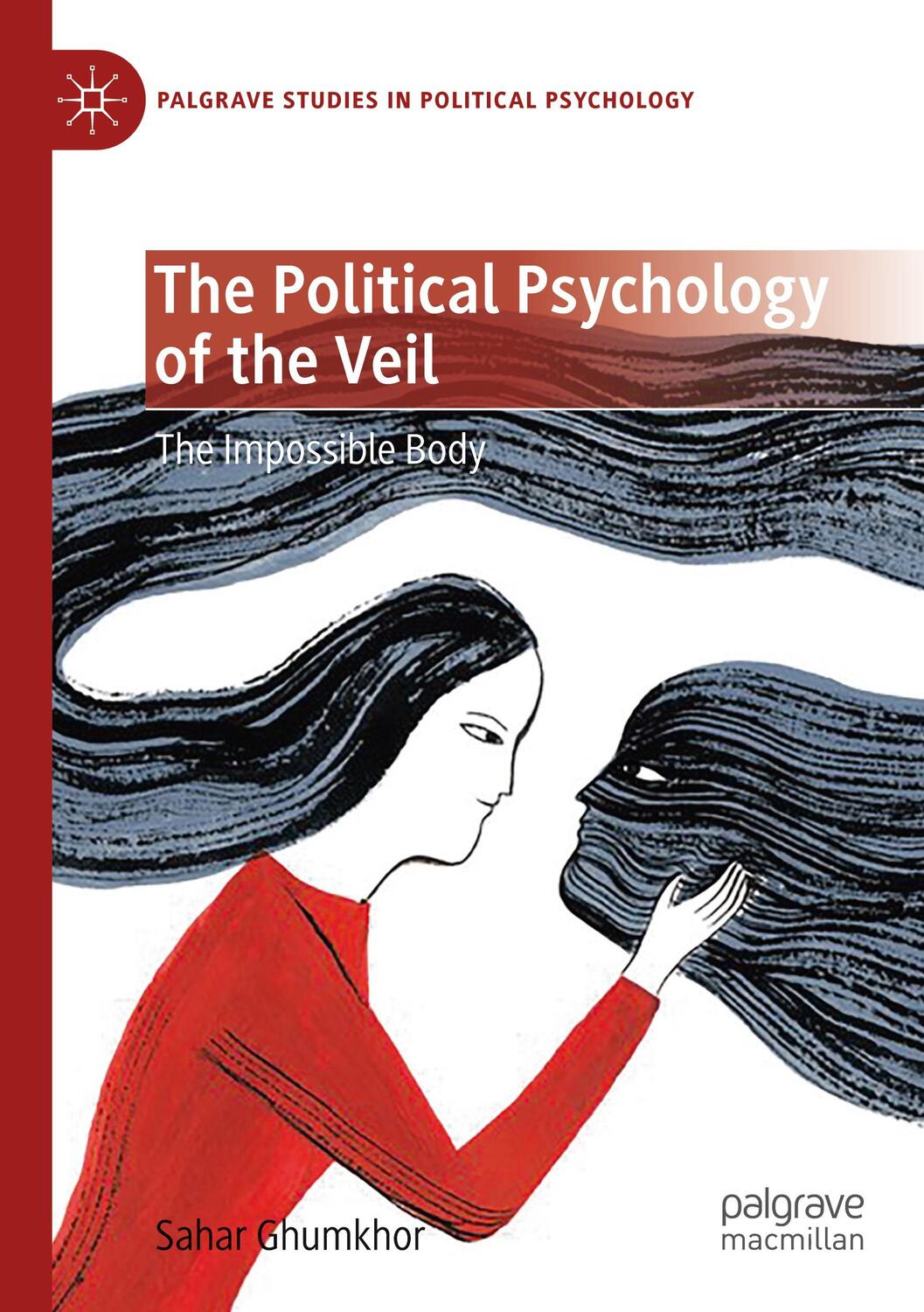 Cover: 9783030320638 | The Political Psychology of the Veil | The Impossible Body | Ghumkhor