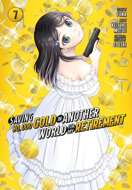 Cover: 9781646518517 | Saving 80,000 Gold in Another World for My Retirement 7 (Manga) | Buch