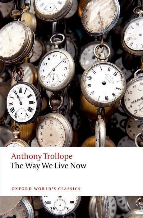 Cover: 9780198705031 | The Way We Live Now | Anthony Trollope | Taschenbuch | Englisch | 2016