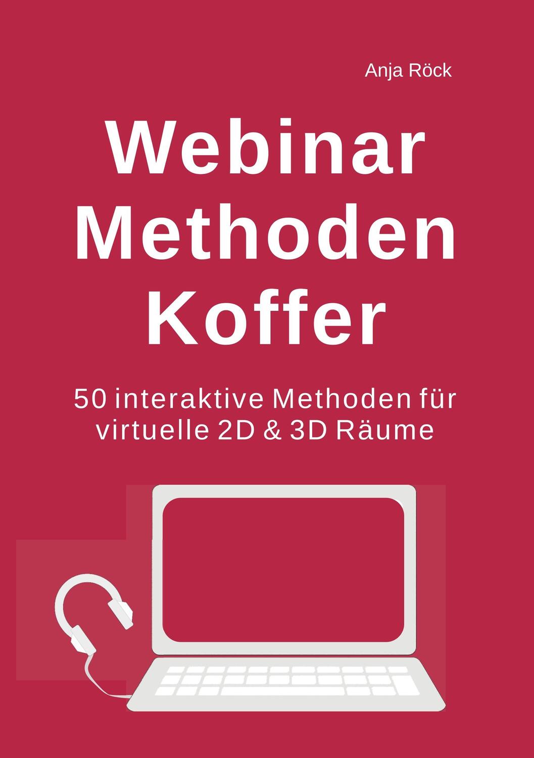 Cover: 9783748193159 | Webinar Methoden Koffer | Anja Röck | Taschenbuch | 164 S. | Deutsch