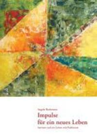 Cover: 9783937507354 | Impulse für ein neues Leben | Antwort auf ein Leben mit Parkinson