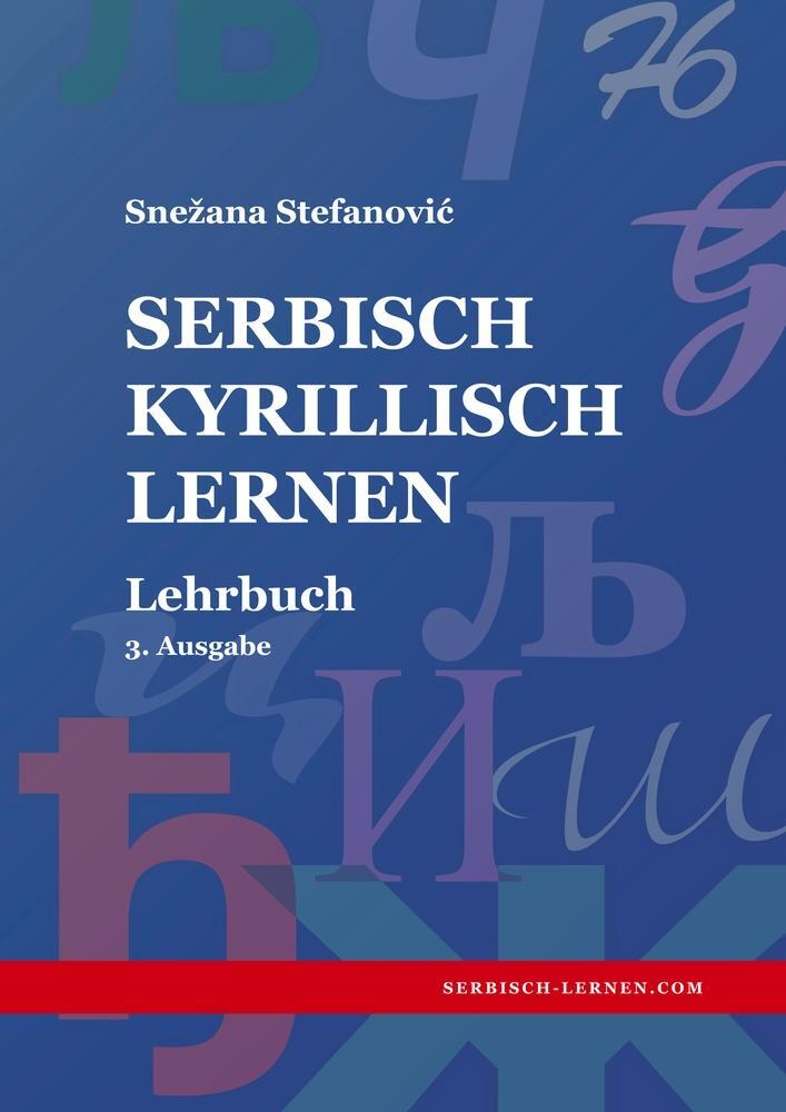 Cover: 9783757951252 | Serbisch Kyrillisch lernen | Lehrbuch, 3. Ausgabe | Snezana Stefanovic
