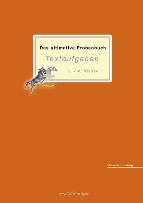 Cover: 9783942516211 | Das ultimative Probenbuch Textaufgaben 3./4. Klasse | Lehrplan Plus