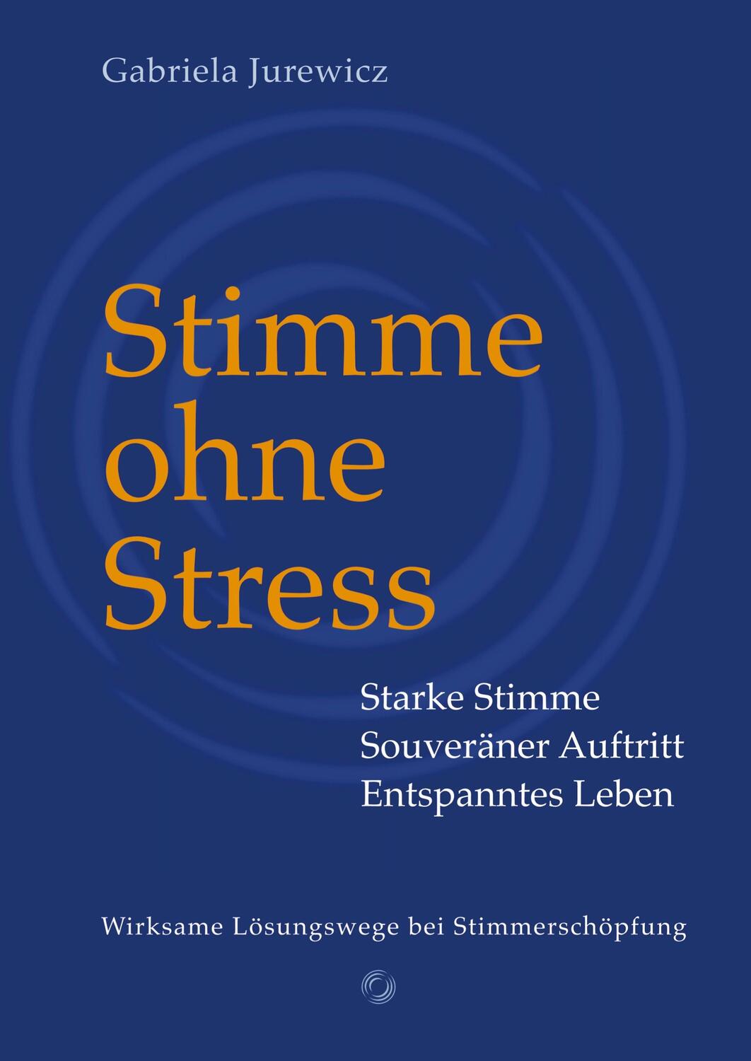 Cover: 9789403644905 | Stimme ohne Stress | Gabriela Jurewicz | Taschenbuch