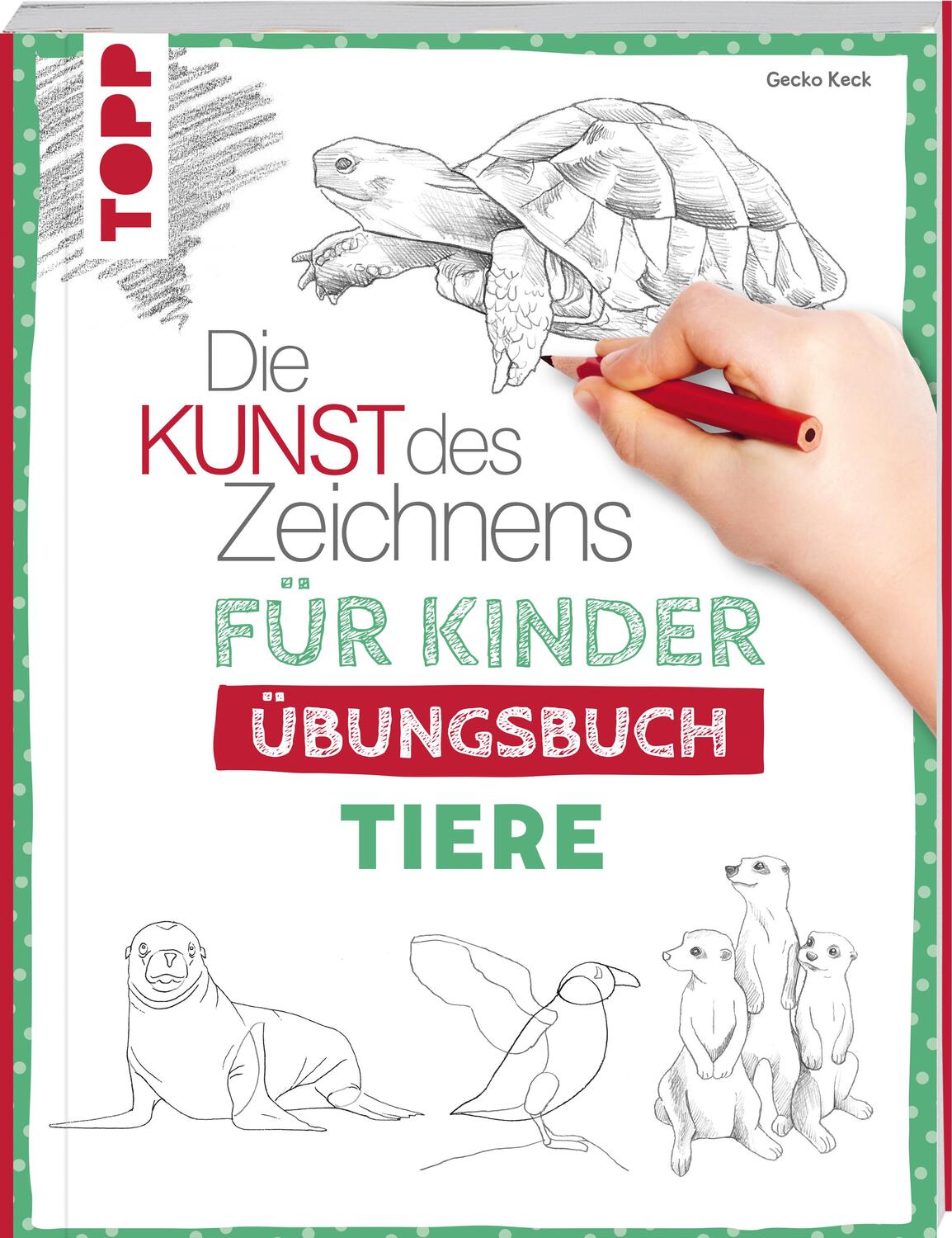 Cover: 9783735890078 | Die Kunst des Zeichnens für Kinder Übungsbuch - Tiere | Gecko Keck