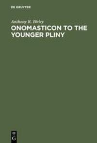 Cover: 9783598730016 | Onomasticon to the Younger Pliny | Letters and Panegyric | Birley | XI