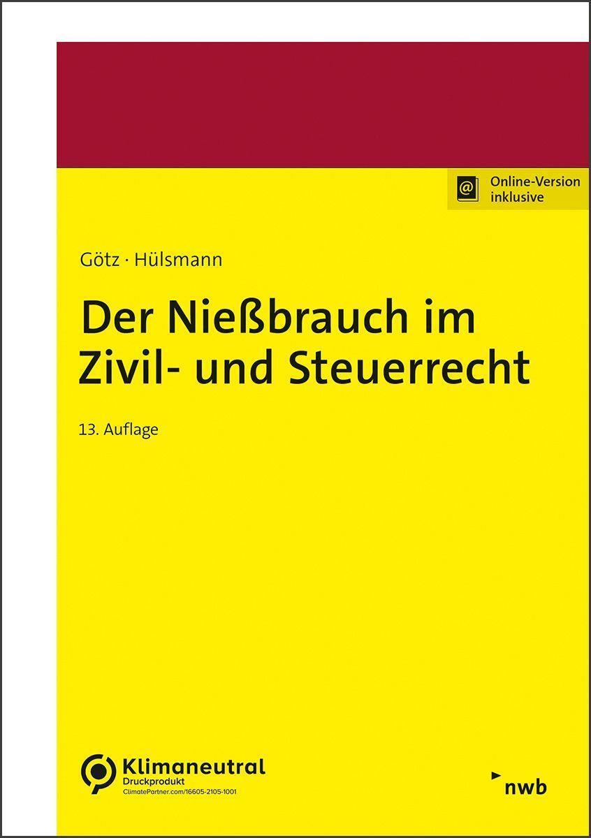 Cover: 9783482667930 | Der Nießbrauch im Zivil- und Steuerrecht | Hellmut Götz (u. a.) | 2023