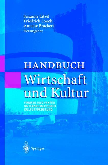 Cover: 9783540443346 | Handbuch Wirtschaft und Kultur | Susanne Litzel (u. a.) | Buch | 2002