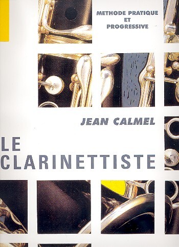 Cover: 9790230334181 | Le clarinettiste methode pratique et progressive | Jean Calmel | Buch