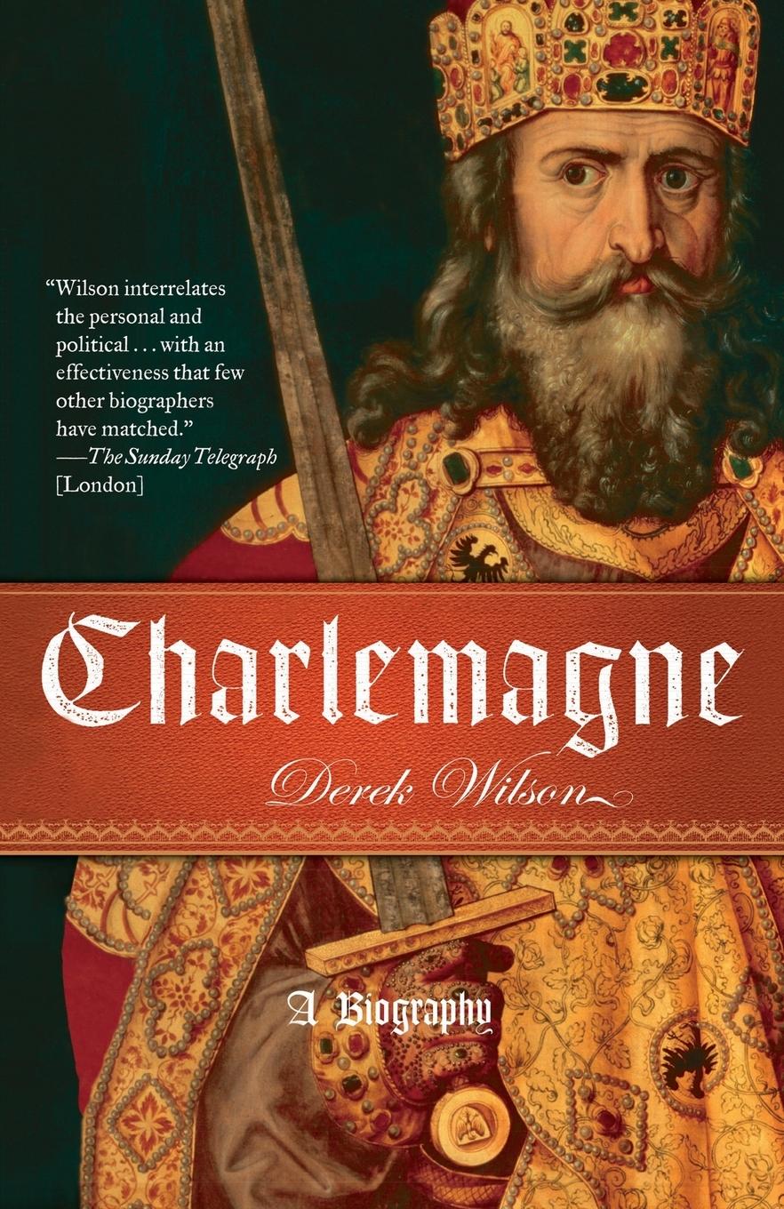 Cover: 9780307274809 | Charlemagne | A Biography | Derek Wilson | Taschenbuch | Englisch