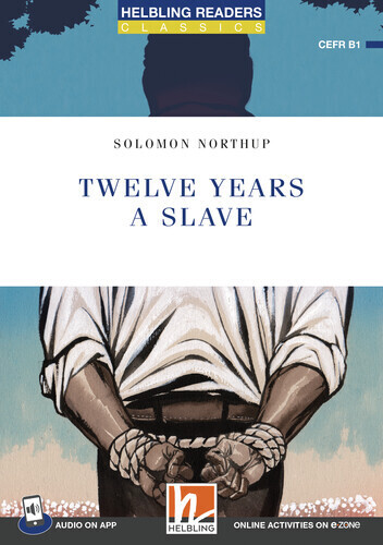 Cover: 9783711401564 | Helbling Readers Blue Series, Level 5 / Twelve Years a Slave | Northup