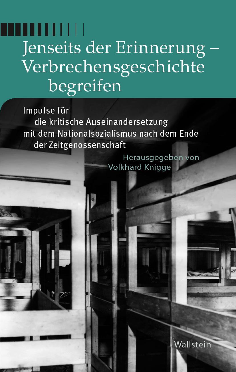 Cover: 9783835319141 | Jenseits der Erinnerung - Verbrechensgeschichte begreifen | Knigge
