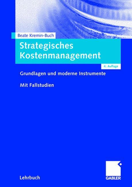 Cover: 9783834903297 | Strategisches Kostenmanagement | Beate Kremin-Buch | Taschenbuch