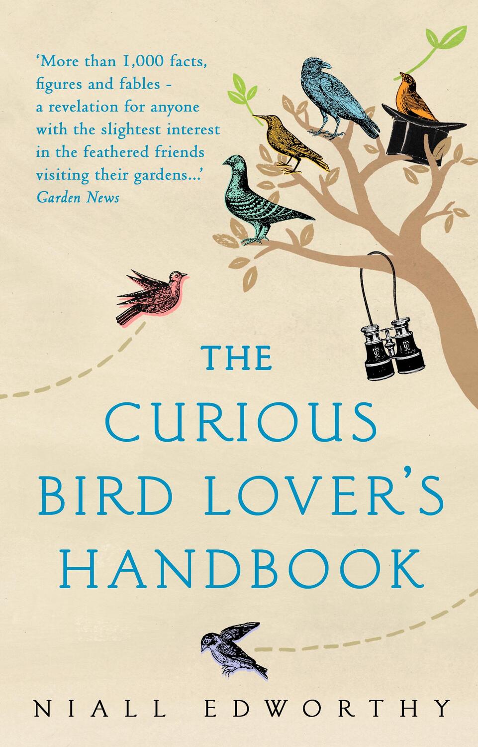 Cover: 9781784162719 | The Curious Bird Lover's Handbook | Niall Edworthy | Taschenbuch