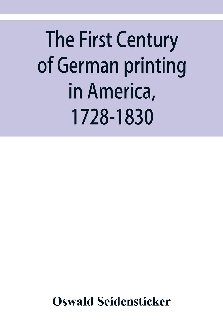 Cover: 9789353929831 | The first century of German printing in America, 1728-1830;...