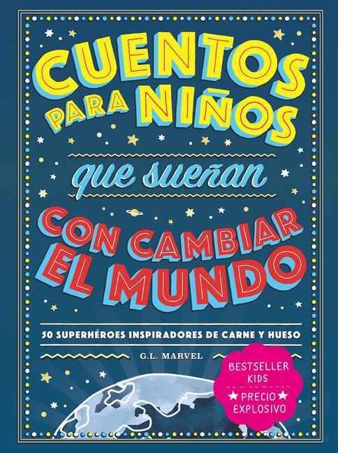 Cover: 9788418538728 | Cuentos para niños que sueñan con cambiar el mundo | Taschenbuch