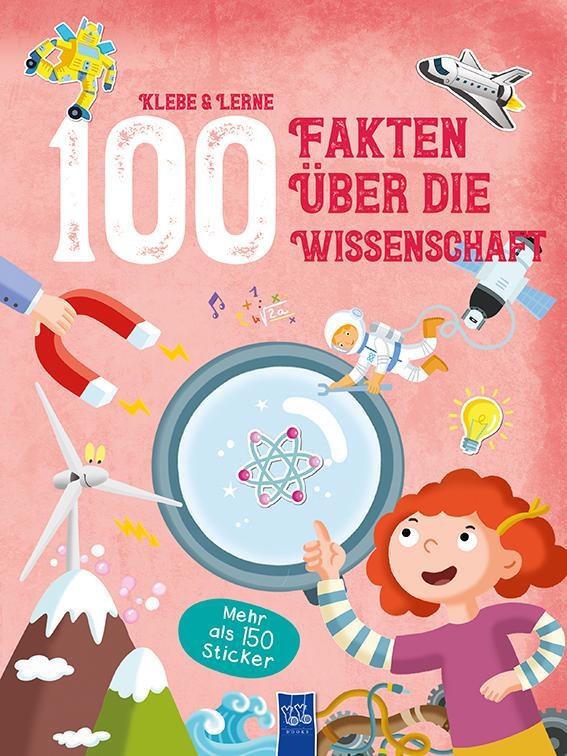 Cover: 9789463999892 | Klebe und Lerne - 100 Fakten über die Wissenschaft | Broschüre | 2021