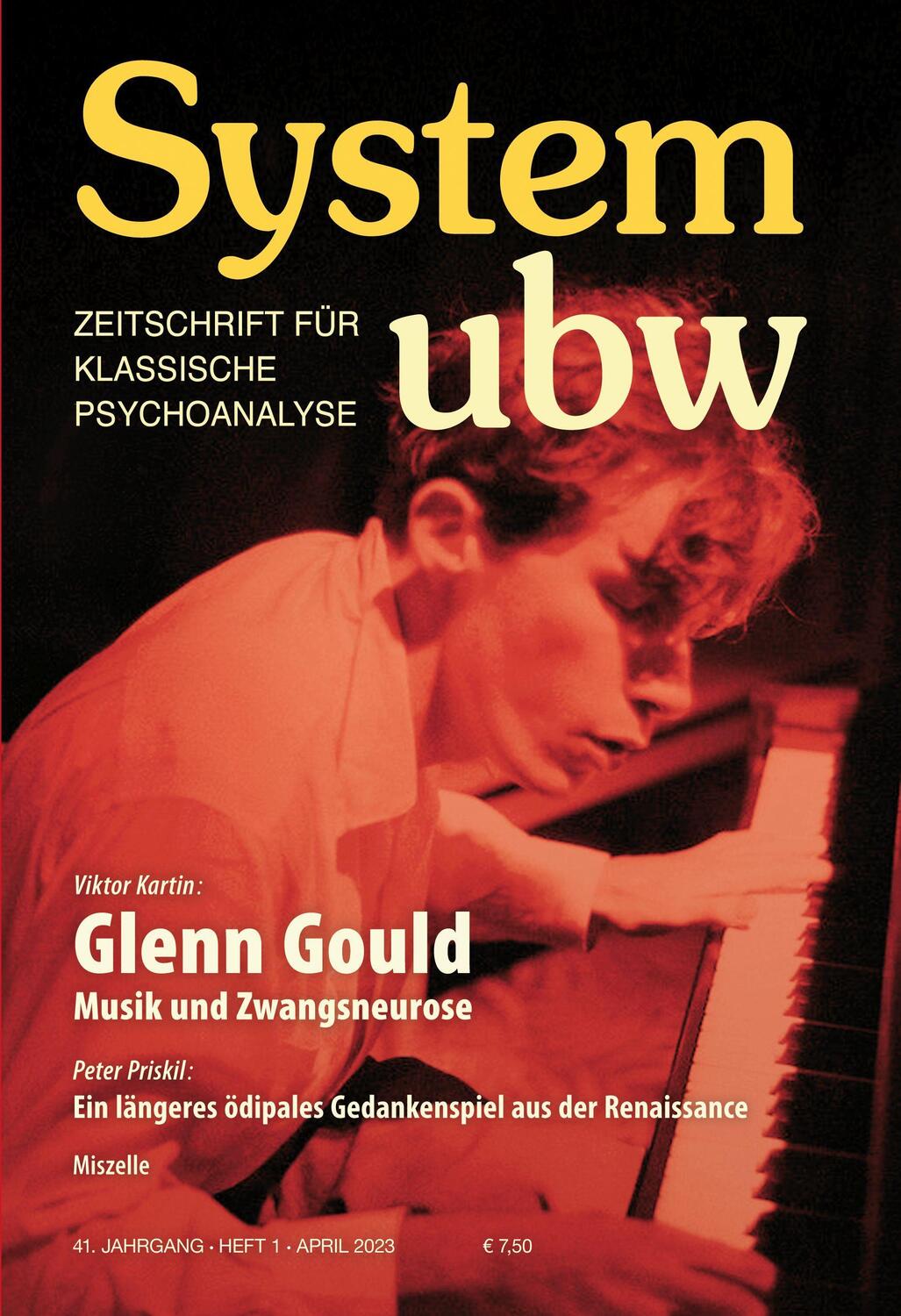 Cover: 9783894847289 | Glenn Gould Musik und Zwangsneurse | System ubw 1/2023 | Taschenbuch