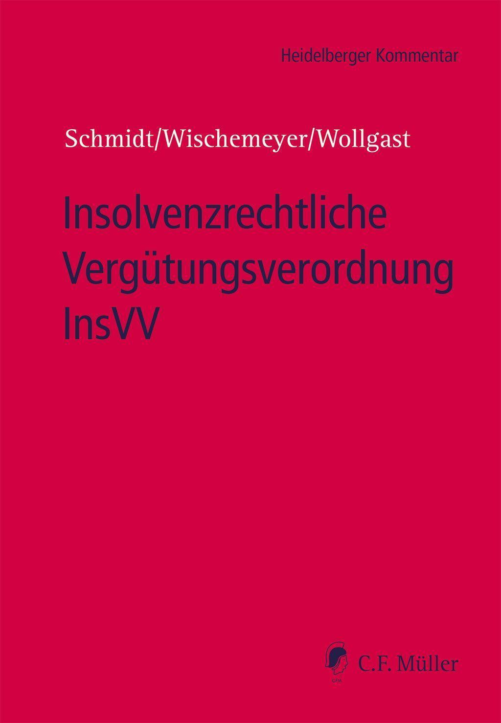 Cover: 9783811487413 | Insolvenzrechtliche Vergütungsverordnung InsVV | Kommentar | Buch