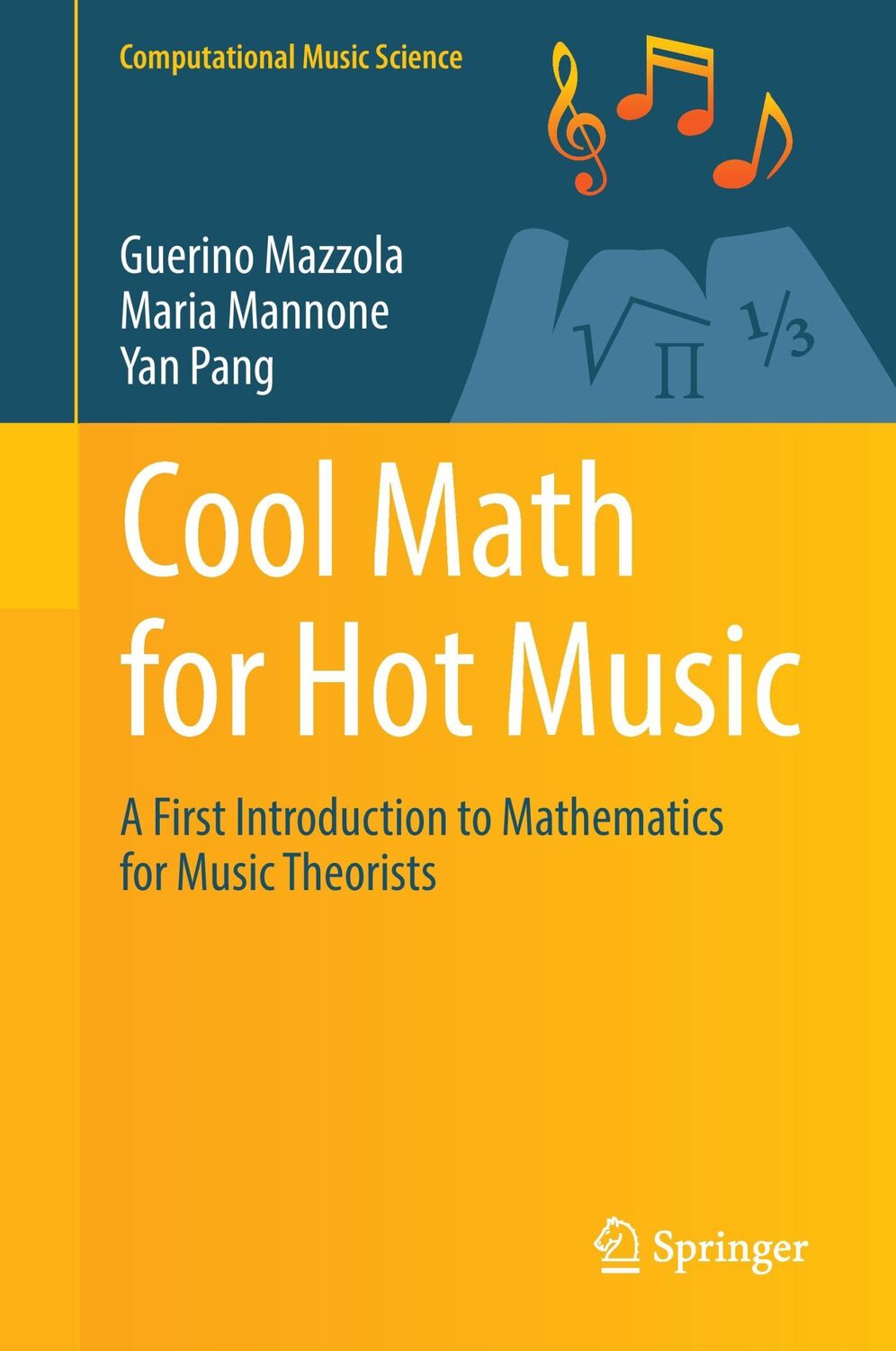 Cover: 9783319429359 | Cool Math for Hot Music | Guerino Mazzola (u. a.) | Buch | xv | 2016