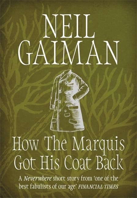 Cover: 9781472235329 | How the Marquis Got His Coat Back | Neil Gaiman | Taschenbuch | 58 S.