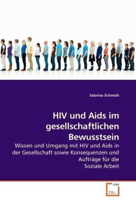 Cover: 9783639191202 | HIV und Aids im gesellschaftlichen Bewusstsein | Sabrina Schmidt