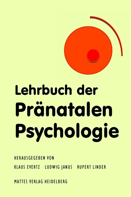 Cover: 9783868090857 | Lehrbuch der Pränatalen Psychologie | Klaus Evertz (u. a.) | Buch