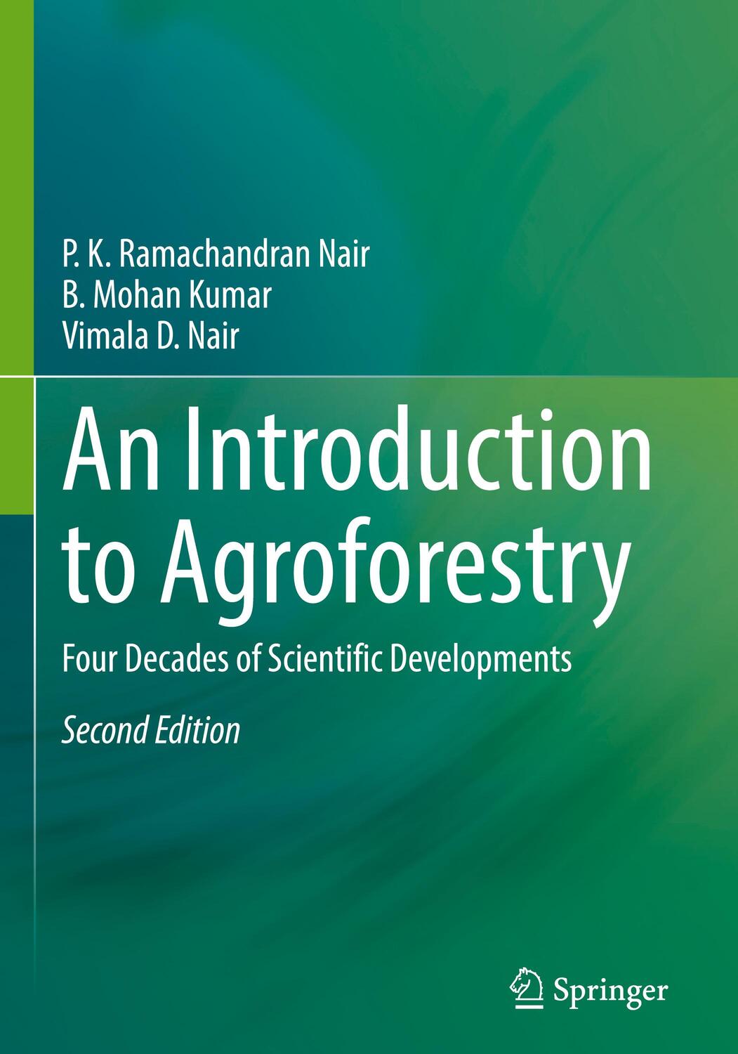 Cover: 9783030753573 | An Introduction to Agroforestry | P. K. Ramachandran Nair (u. a.)