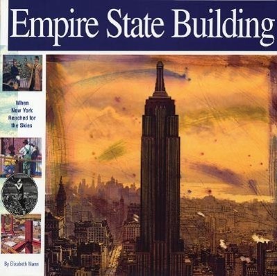Cover: 9781931414081 | Empire State Building: When New York Reached for the Skies | Mann