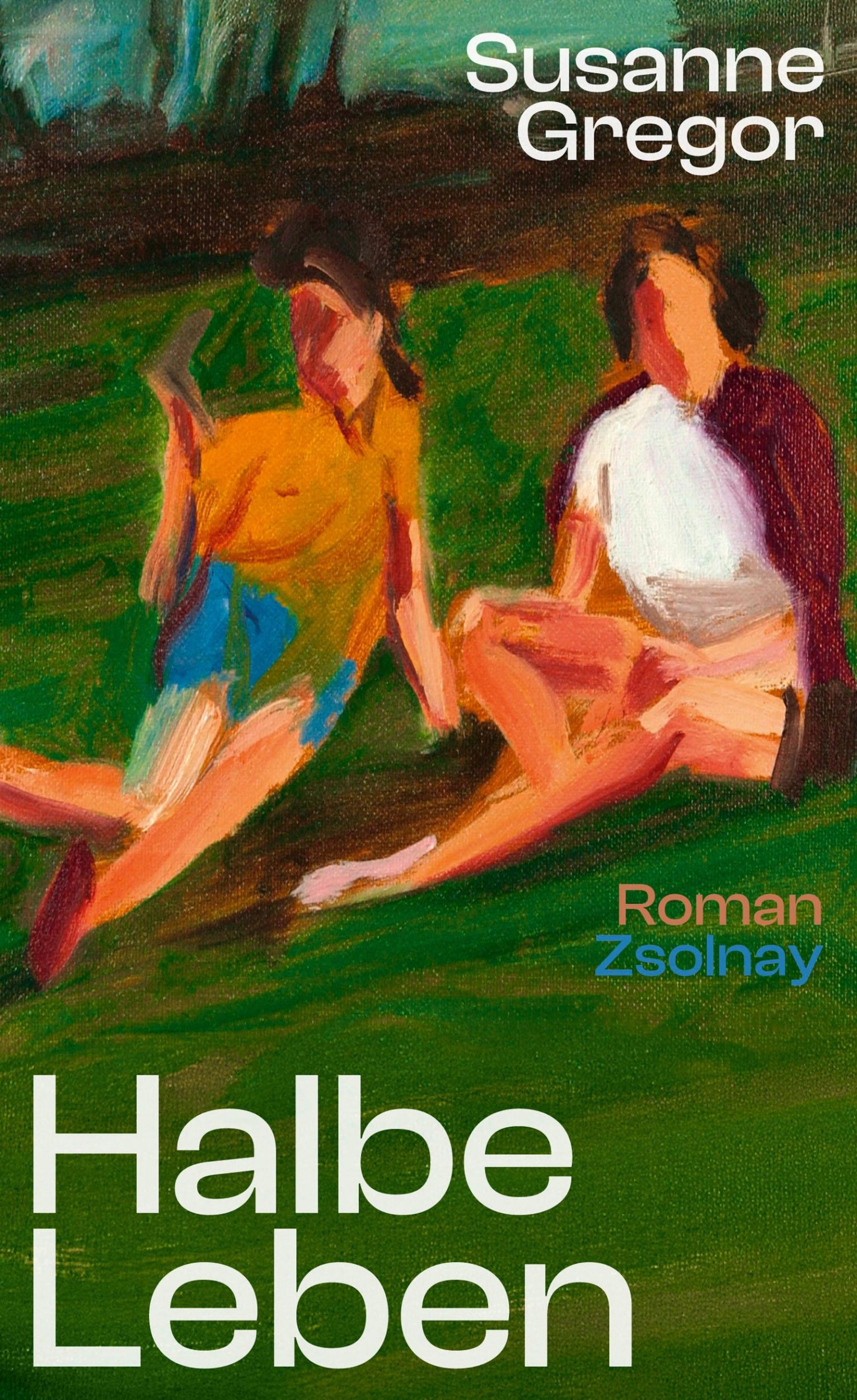 Cover: 9783552075238 | Halbe Leben | Roman | Susanne Gregor | Buch | 192 S. | Deutsch | 2025