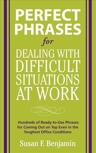 Cover: 9780071597326 | Perfect Phrases for Dealing with Difficult Situations at Work:...