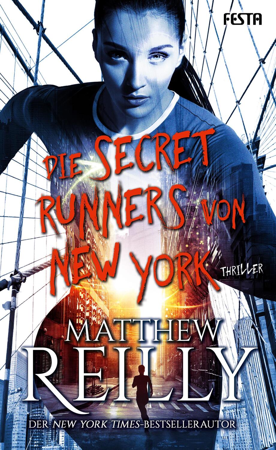 Cover: 9783865528094 | Die Secret Runners von New York | Thriller | Matthew Reilly | Buch