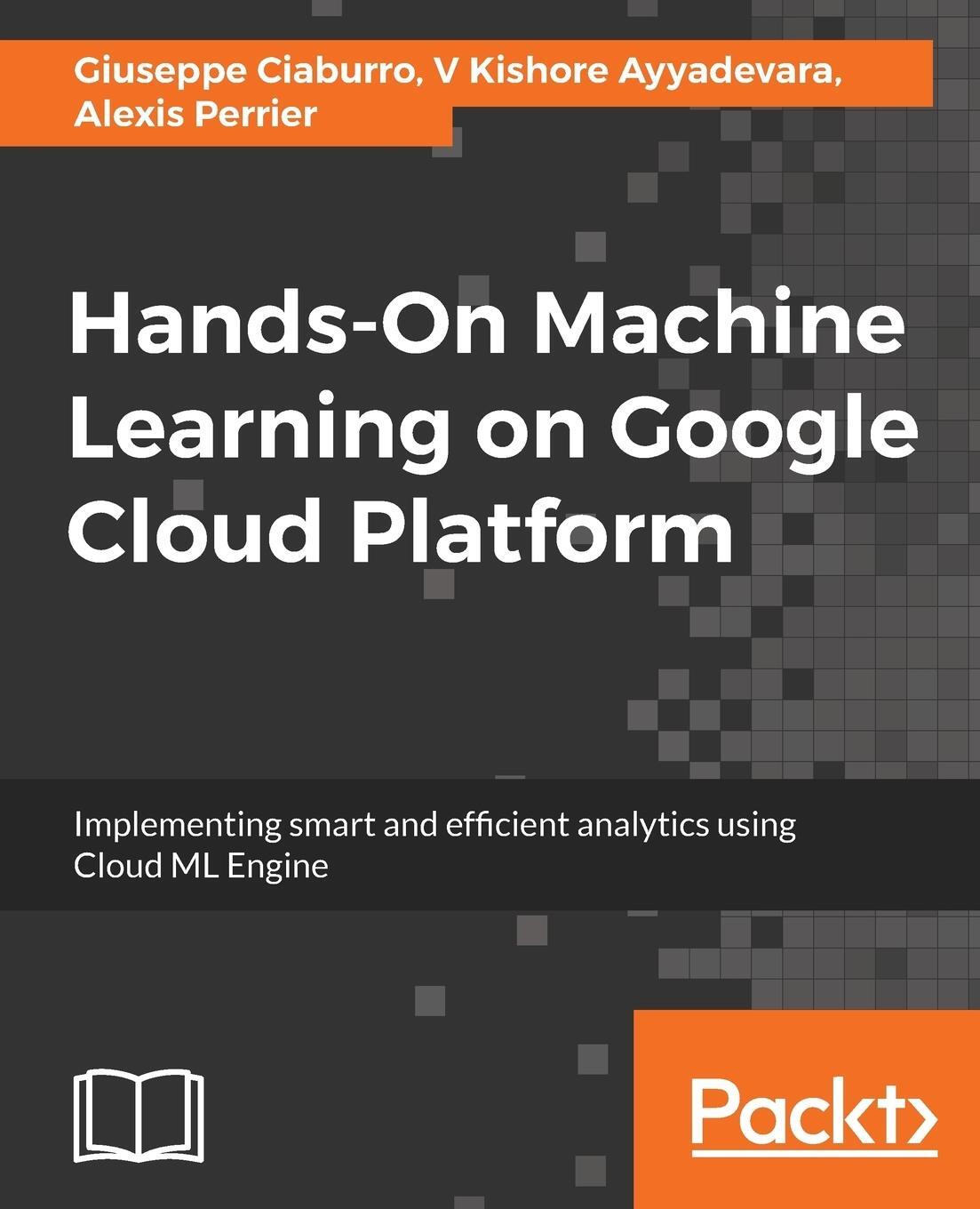 Cover: 9781788393485 | Hands-On Machine Learning on Google Cloud Platform | Perrier (u. a.)