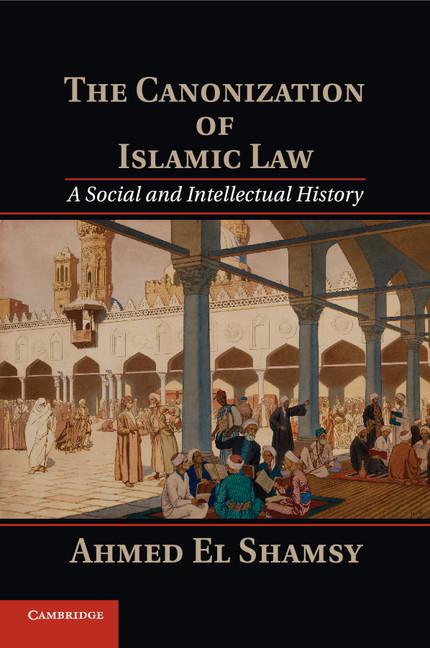 Cover: 9781107546073 | The Canonization of Islamic Law | Ahmed El Shamsy | Taschenbuch | 2015