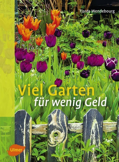 Cover: 9783800176649 | Viel Garten für wenig Geld | Tjards Wendebourg | Buch | 2006